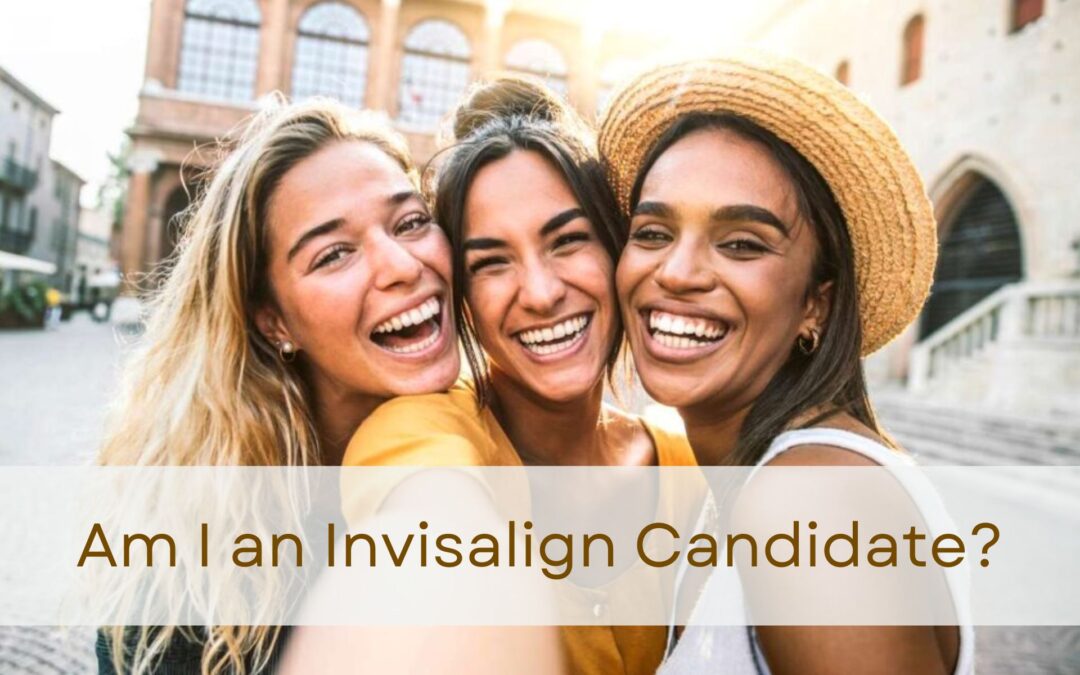 Am I an Invisalign® Candidate?